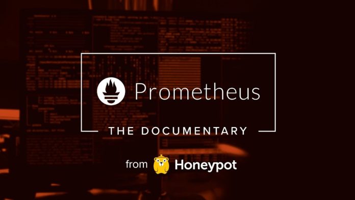 Honeypot documentary: Inside Prometheus - the rapid rise in the IT surveillance standard

